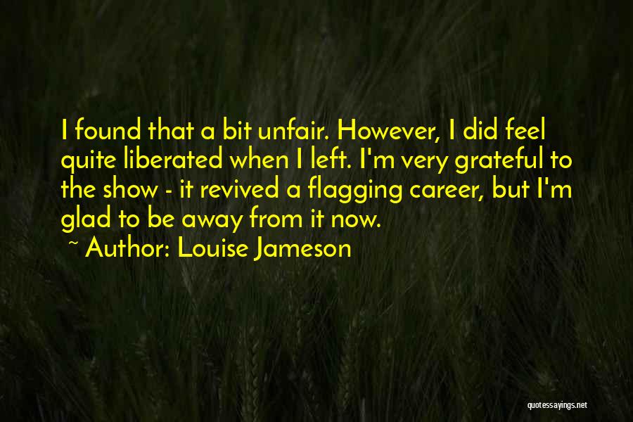 Unfair Quotes By Louise Jameson