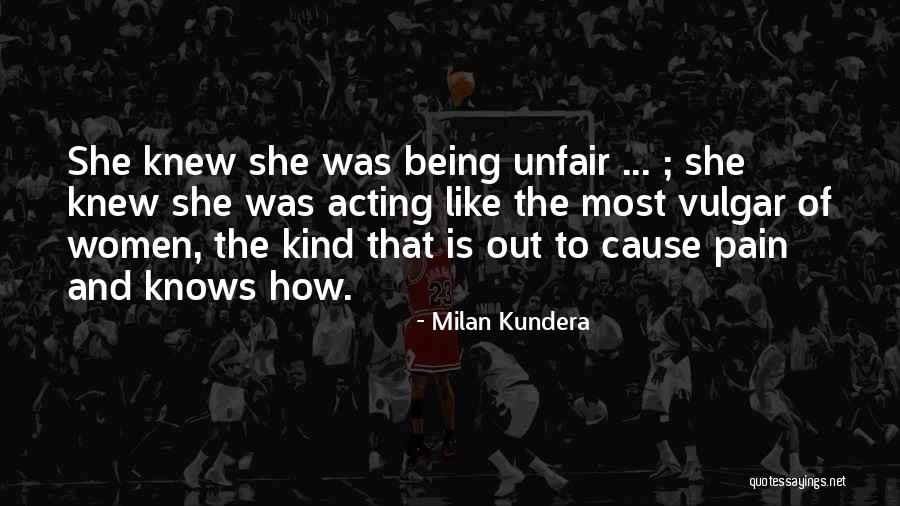 Unfair Quotes By Milan Kundera