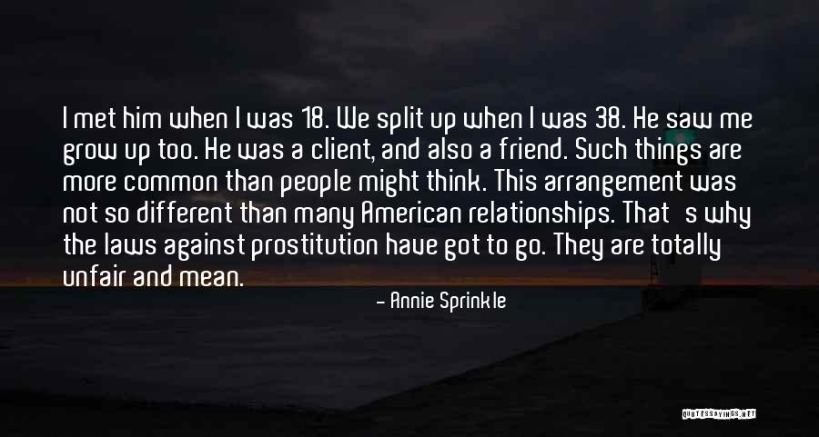 Unfair Relationships Quotes By Annie Sprinkle