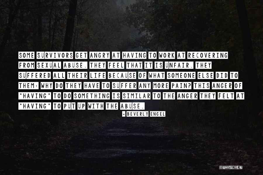 Unfair Things In Life Quotes By Beverly Engel Unfair Things In Life Quotes By Beverly Engel