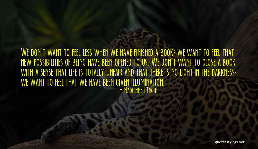 Unfair Things In Life Quotes By Madeleine L'Engle Unfair Things In Life Quotes By Madeleine L'Engle