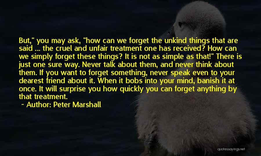 Unfair Treatment Quotes By Peter Marshall