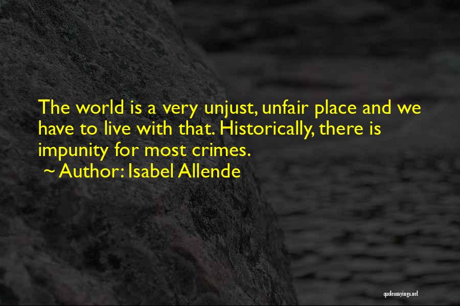 Unfair Unjust Quotes By Isabel Allende