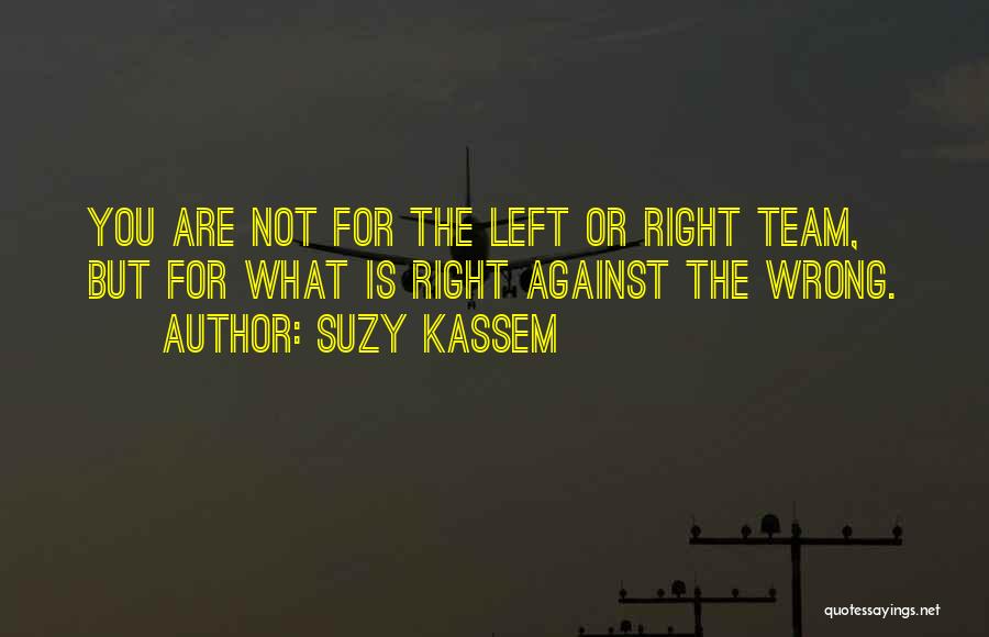 Unfair Unjust Quotes By Suzy Kassem