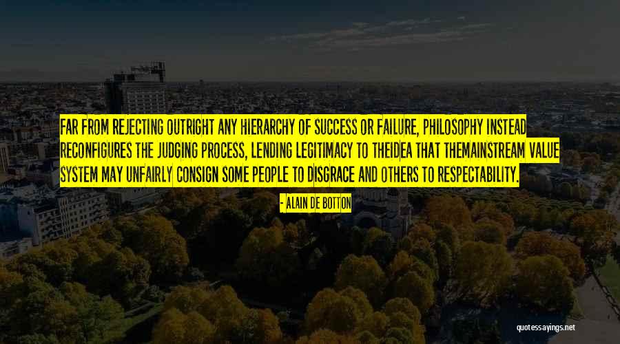 Unfairly Quotes By Alain De Botton Unfairly Quotes By Alain De Botton