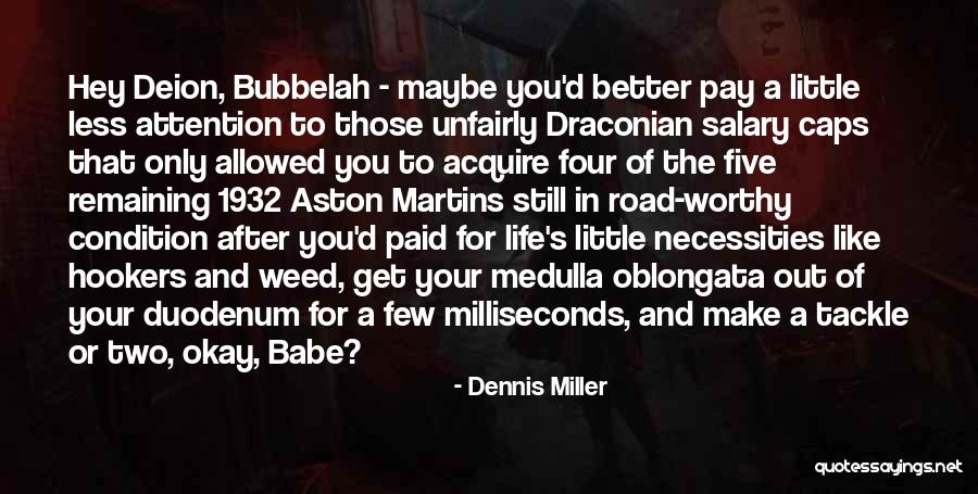 Unfairly Quotes By Dennis Miller Unfairly Quotes By Dennis Miller