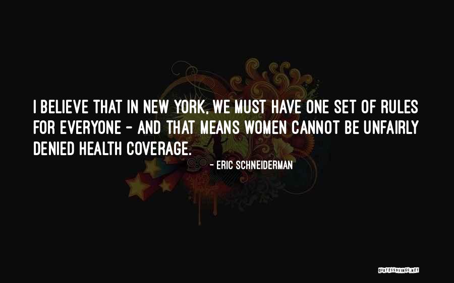 Unfairly Quotes By Eric Schneiderman Unfairly Quotes By Eric Schneiderman