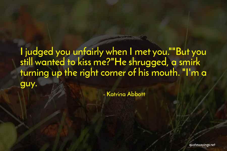 Unfairly Quotes By Katrina Abbott Unfairly Quotes By Katrina Abbott