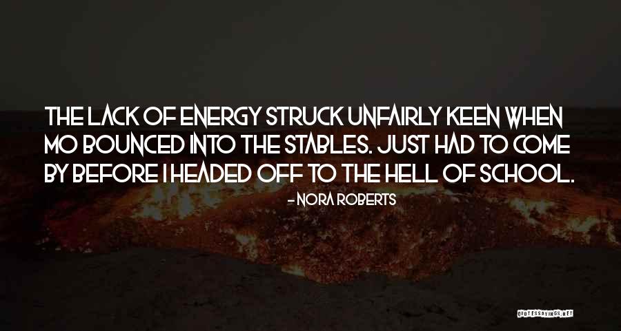 Unfairly Quotes By Nora Roberts Unfairly Quotes By Nora Roberts