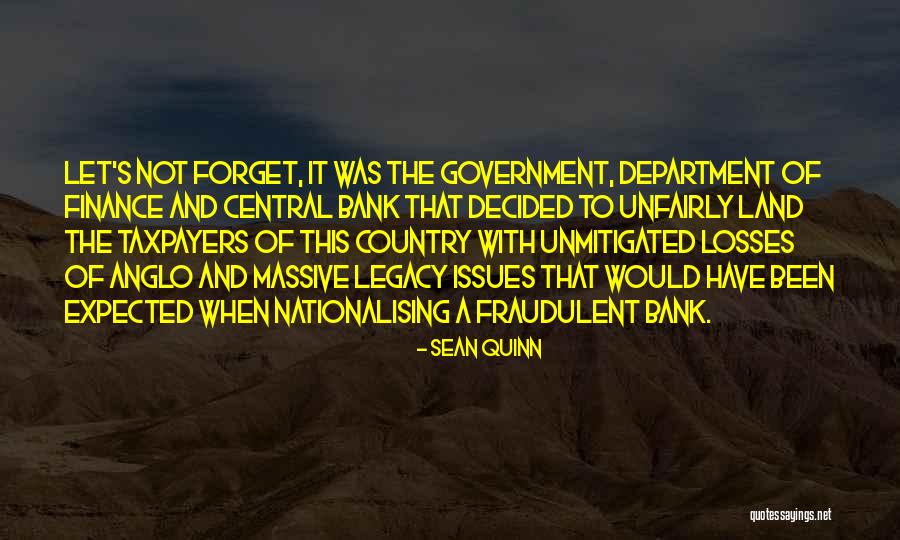 Unfairly Quotes By Sean Quinn Unfairly Quotes By Sean Quinn