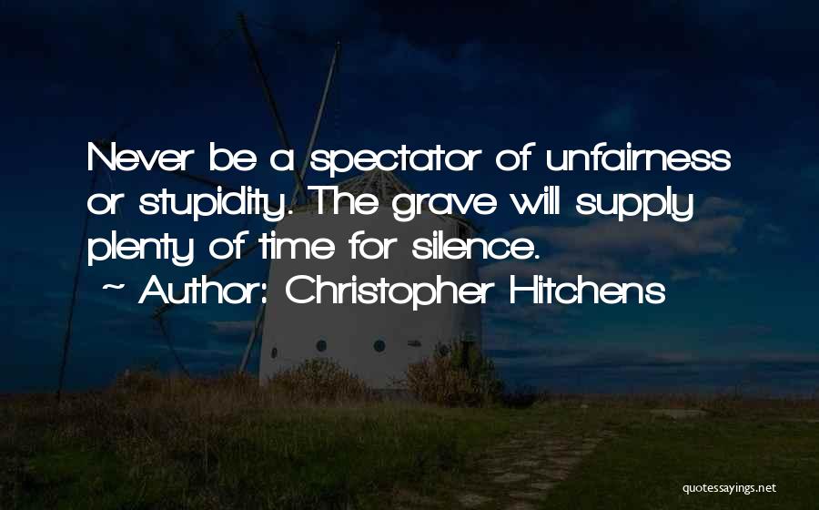 Unfairness Quotes By Christopher Hitchens
