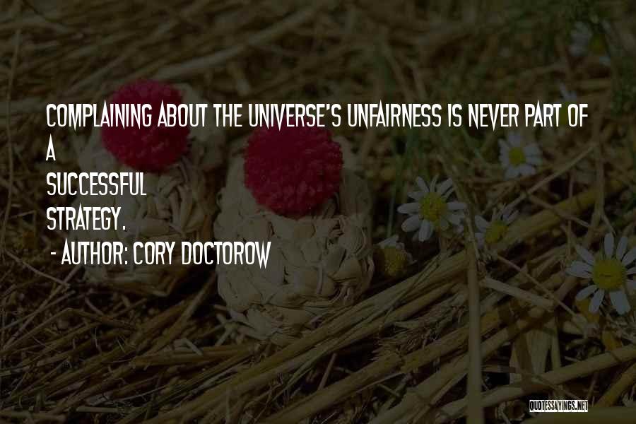 Unfairness Quotes By Cory Doctorow