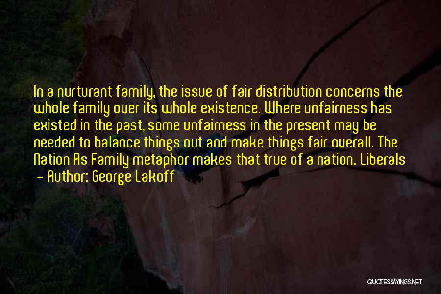 Unfairness Quotes By George Lakoff