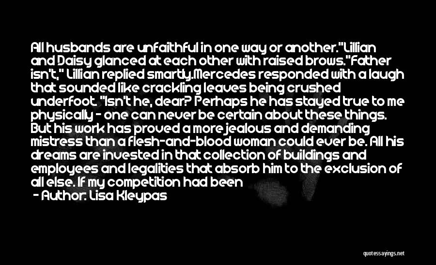 Unfaithful Husband Quotes By Lisa Kleypas