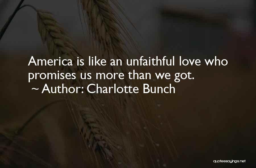 Unfaithful Love Quotes By Charlotte Bunch