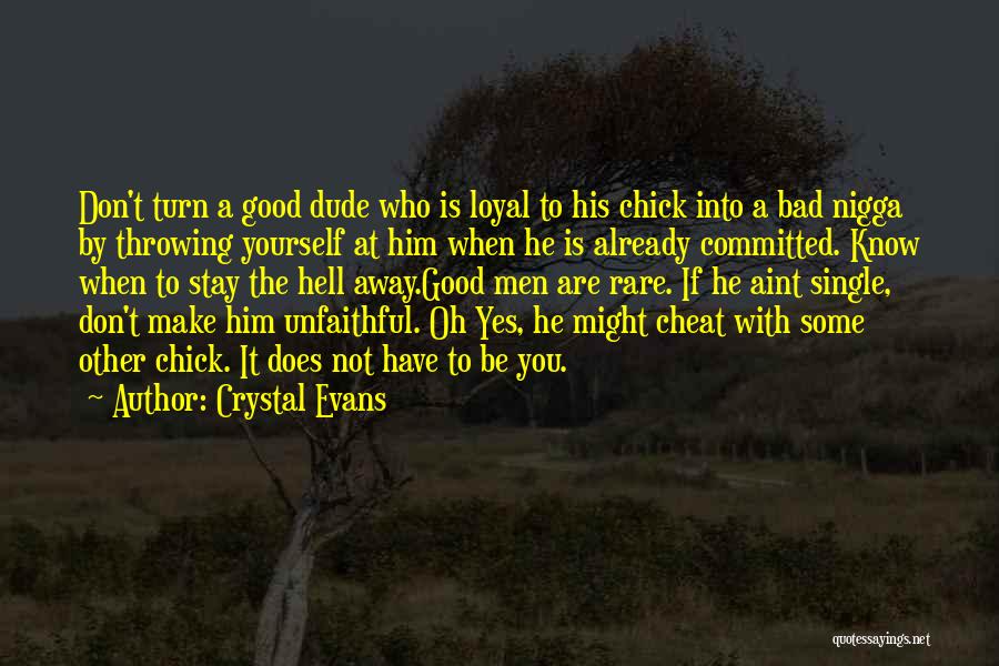 Unfaithful Love Quotes By Crystal Evans