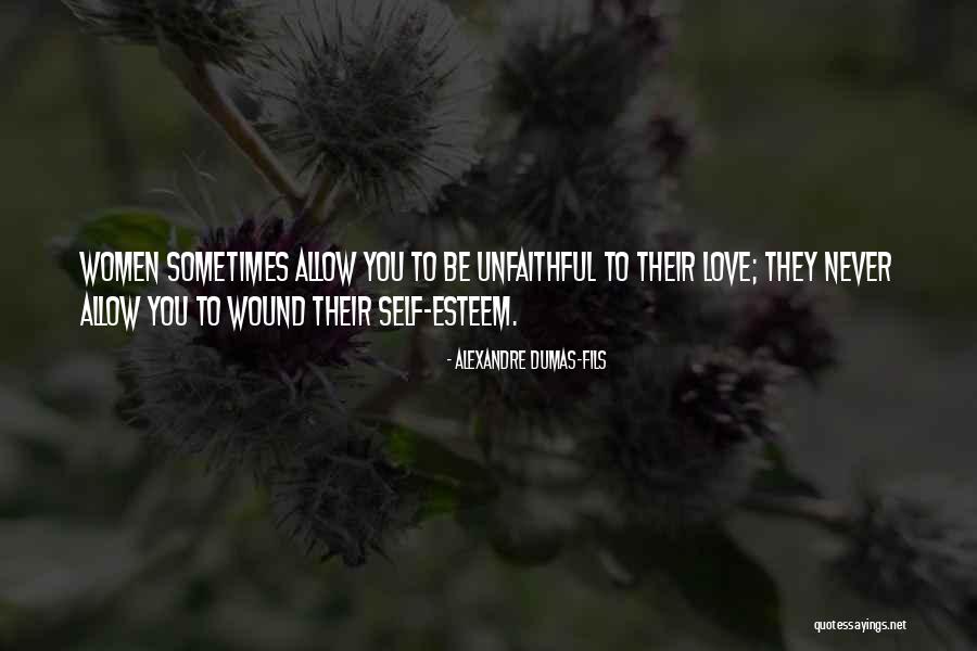 Unfaithful Quotes By Alexandre Dumas-fils Unfaithful Quotes By Alexandre Dumas-fils