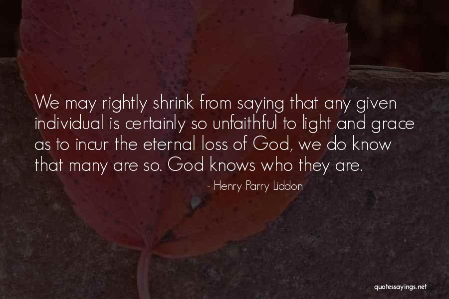 Unfaithful Quotes By Henry Parry Liddon Unfaithful Quotes By Henry Parry Liddon