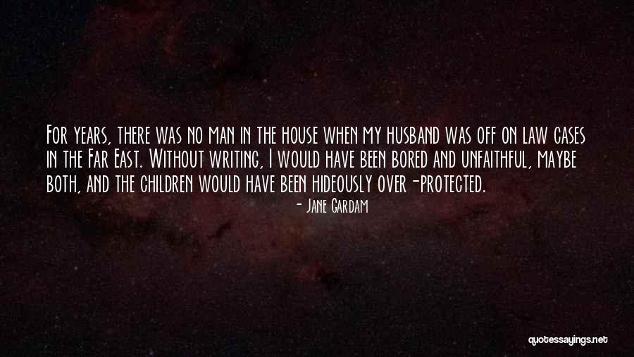 Unfaithful Quotes By Jane Gardam Unfaithful Quotes By Jane Gardam
