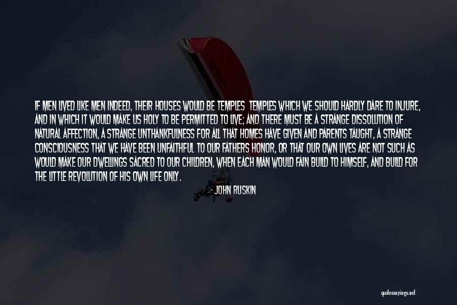 Unfaithful Quotes By John Ruskin Unfaithful Quotes By John Ruskin