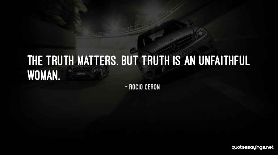 Unfaithful Quotes By Rocio Ceron Unfaithful Quotes By Rocio Ceron