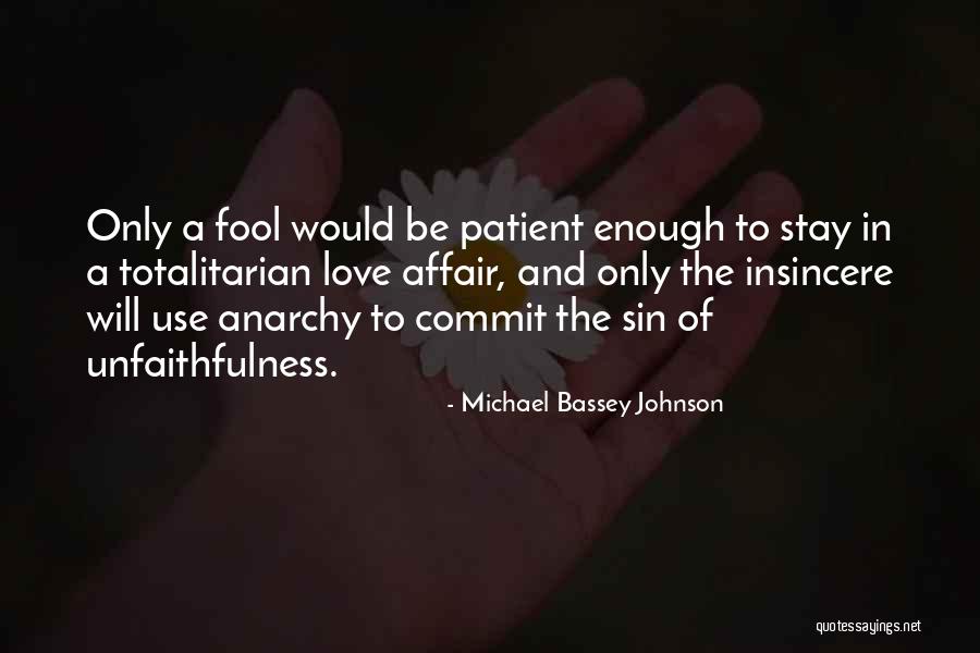 Unfaithful Relationships Quotes By Michael Bassey Johnson