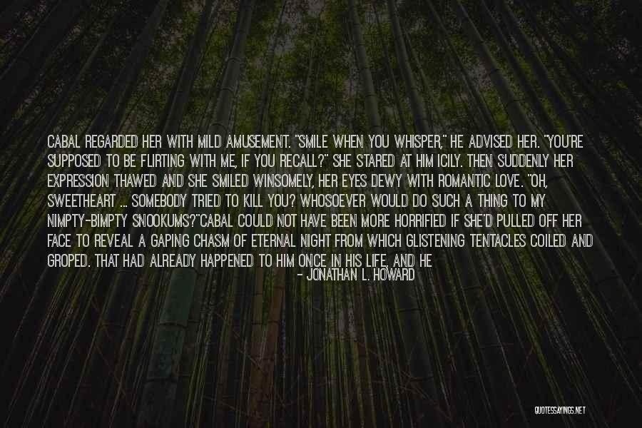 Unfaltering Confidence Quotes By Jonathan L. Howard Unfaltering Confidence Quotes By Jonathan L. Howard