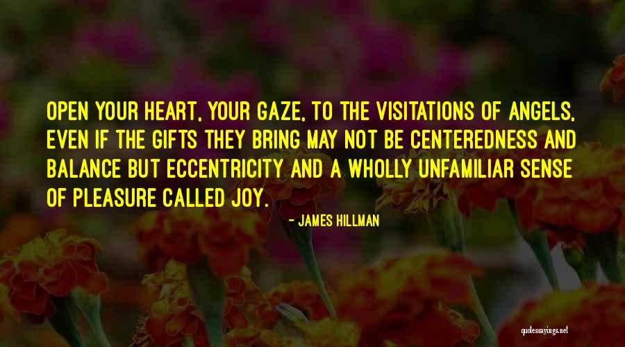 Unfamiliar Inspirational Quotes By James Hillman Unfamiliar Inspirational Quotes By James Hillman