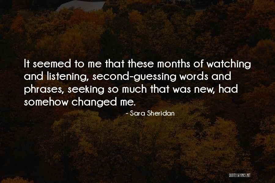 Unfamiliarity Quotes By Sara Sheridan