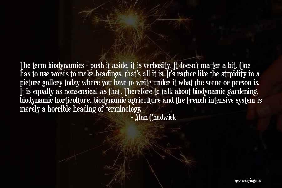 Unfan Quotes By Alan Chadwick Unfan Quotes By Alan Chadwick