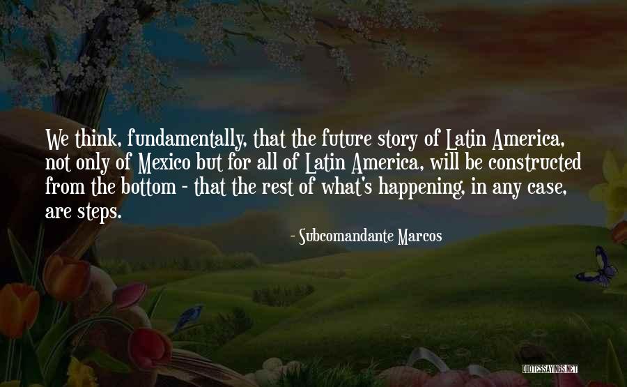 Unfan Quotes By Subcomandante Marcos Unfan Quotes By Subcomandante Marcos