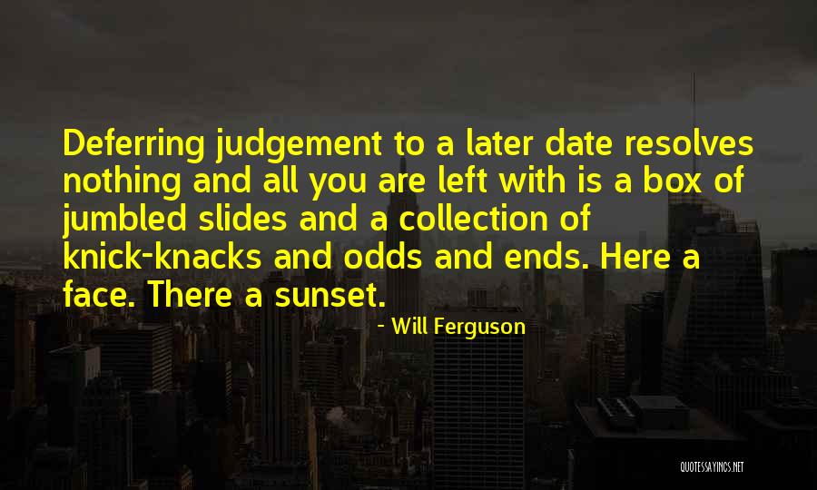 Unfancy Spring Quotes By Will Ferguson Unfancy Spring Quotes By Will Ferguson
