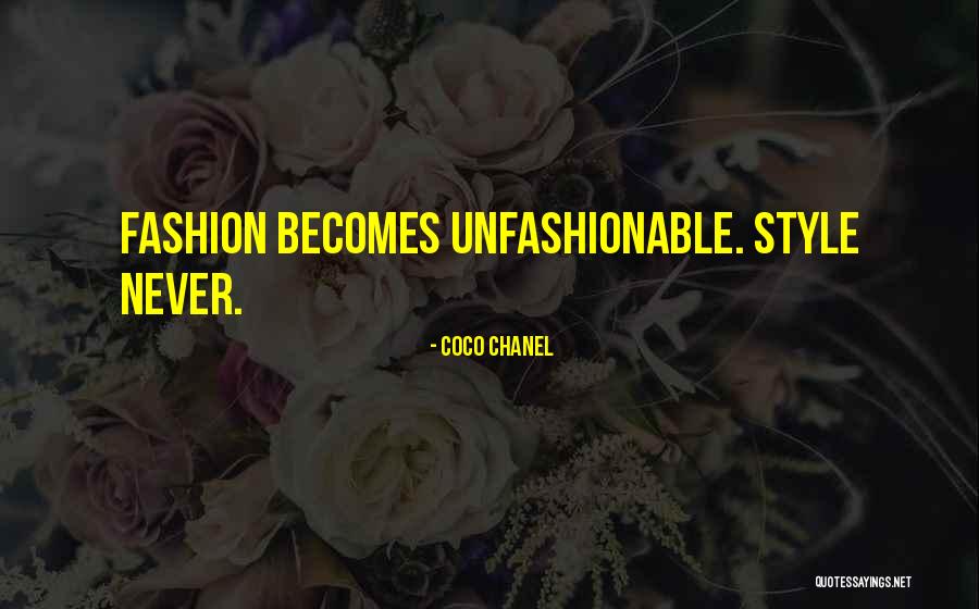 Unfashionable Quotes By Coco Chanel Unfashionable Quotes By Coco Chanel
