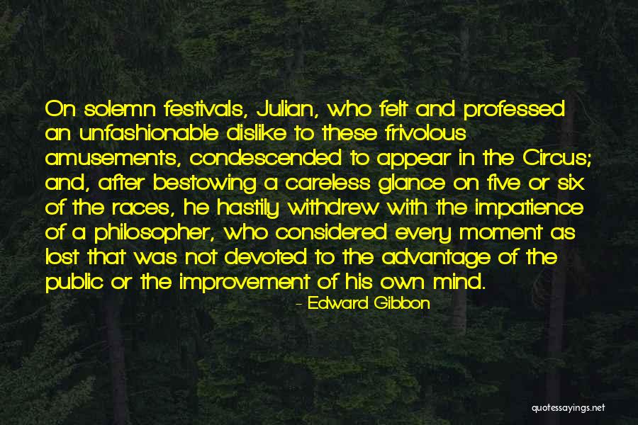 Unfashionable Quotes By Edward Gibbon Unfashionable Quotes By Edward Gibbon