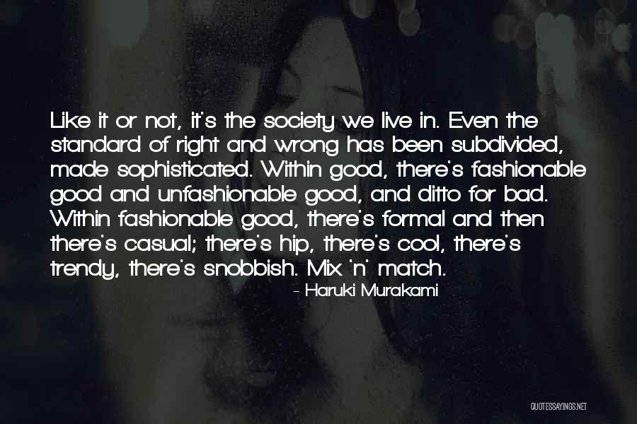 Unfashionable Quotes By Haruki Murakami Unfashionable Quotes By Haruki Murakami