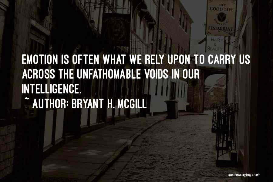 Unfathomable Quotes By Bryant H. McGill