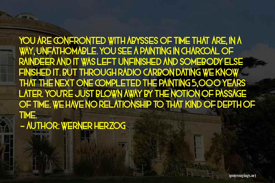 Unfathomable Quotes By Werner Herzog