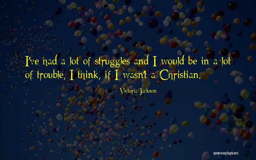 Unfathomably 7 Quotes By Victoria Jackson Unfathomably 7 Quotes By Victoria Jackson