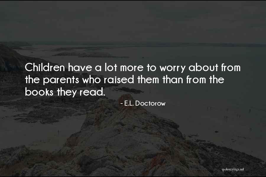 Unfathomably Seven Quotes By E.L. Doctorow Unfathomably Seven Quotes By E.L. Doctorow