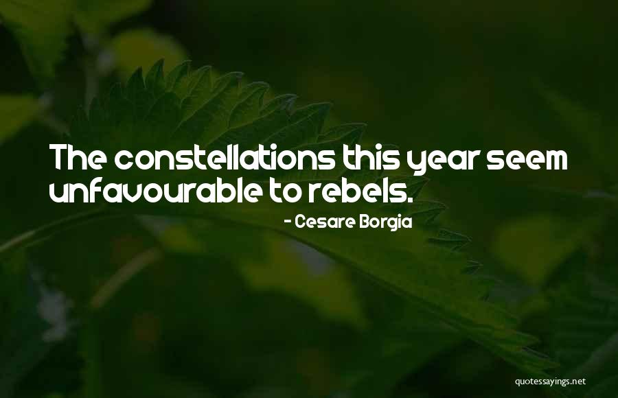 Unfavourable Quotes By Cesare Borgia Unfavourable Quotes By Cesare Borgia
