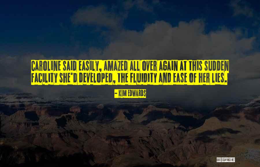 Unfavourable Quotes By Kim Edwards Unfavourable Quotes By Kim Edwards
