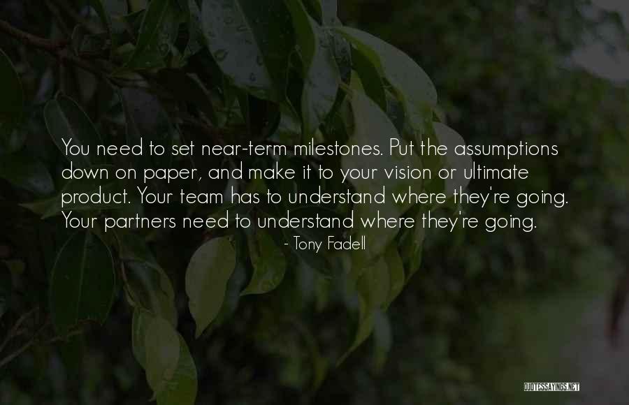 Unfeasibly Quotes By Tony Fadell Unfeasibly Quotes By Tony Fadell