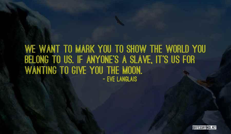 Unfeathered Duck Quotes By Eve Langlais Unfeathered Duck Quotes By Eve Langlais