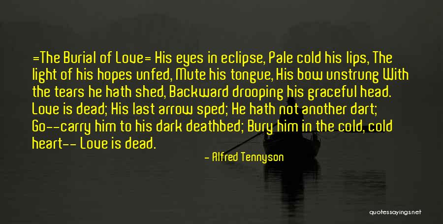 Unfed Quotes By Alfred Tennyson Unfed Quotes By Alfred Tennyson