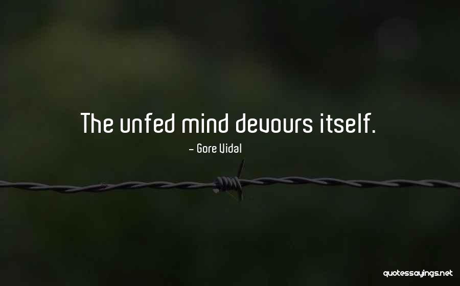 Unfed Quotes By Gore Vidal Unfed Quotes By Gore Vidal