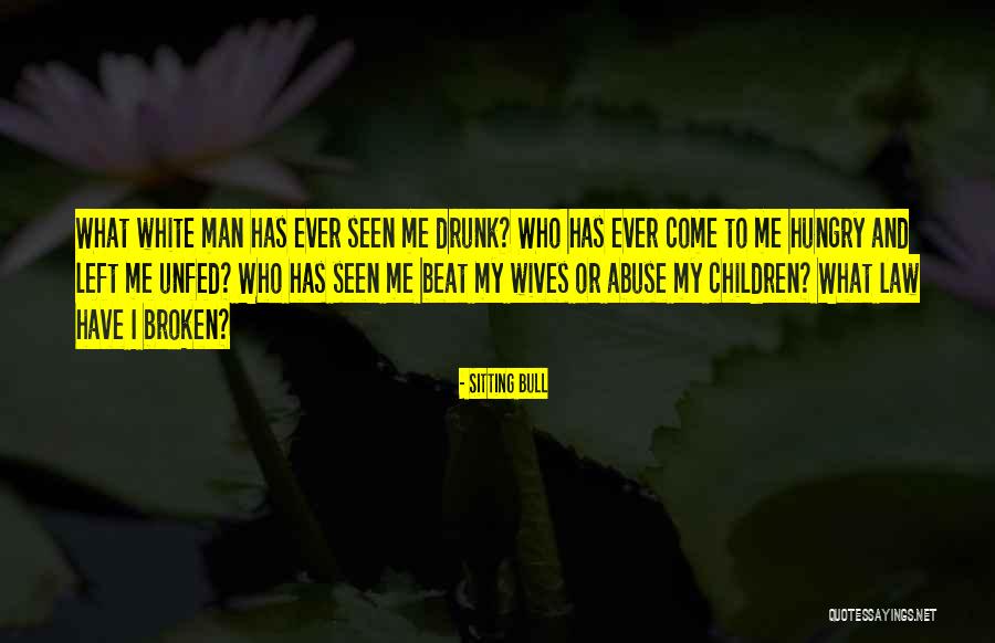Unfed Quotes By Sitting Bull Unfed Quotes By Sitting Bull