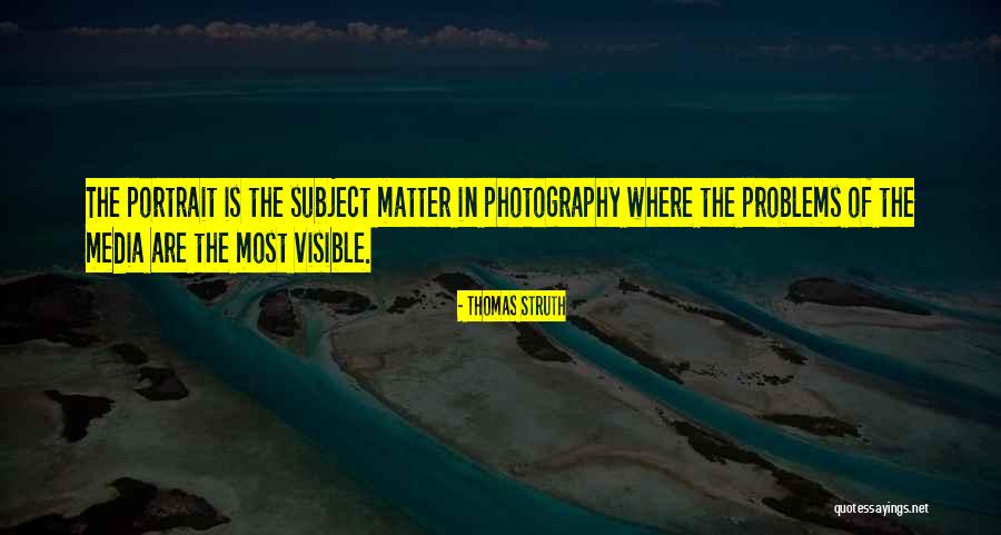 Unfed Quotes By Thomas Struth Unfed Quotes By Thomas Struth