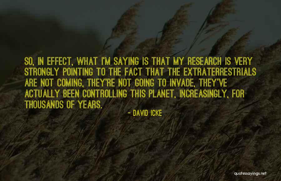 Unfeigned Faith Quotes By David Icke Unfeigned Faith Quotes By David Icke