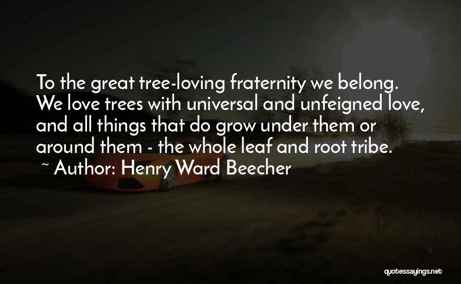 Unfeigned Quotes By Henry Ward Beecher