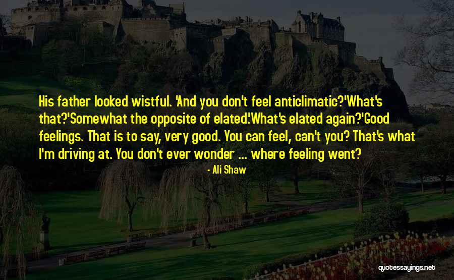 Unfeignedly Pronunciation Quotes By Ali Shaw Unfeignedly Pronunciation Quotes By Ali Shaw
